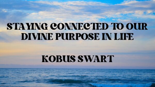 Staying Connected To Our Divine Purpose In Life cover image